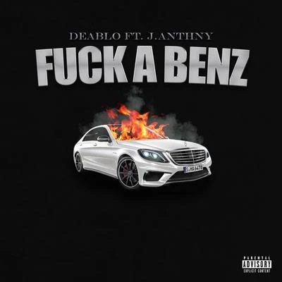 Deablo **** a Benz (feat. J.Anthny)