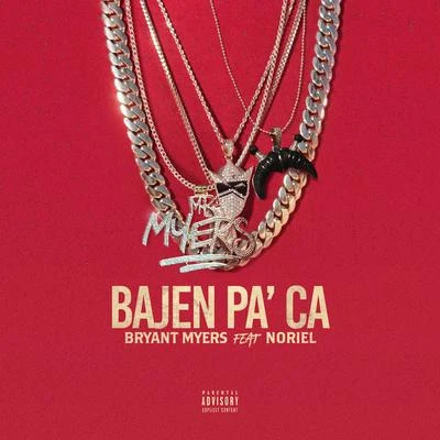 Bryant Myers Bajen Pa Aca