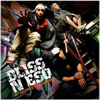 Bliss N Eso Up Jumped The Boogie