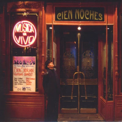 Ben Sidran Cien Noches (One Hundred Nights at the Cafe Central)