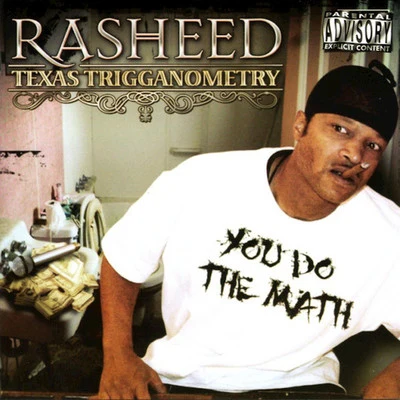 Rasheed Texas Trigganometry