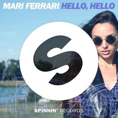 Mari Ferrari Hello, Hello