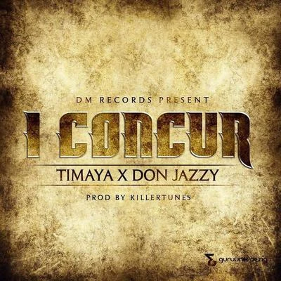 Timaya I Concur