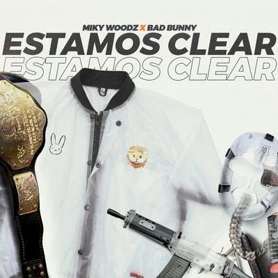 Miky Woodz Estamos Clear