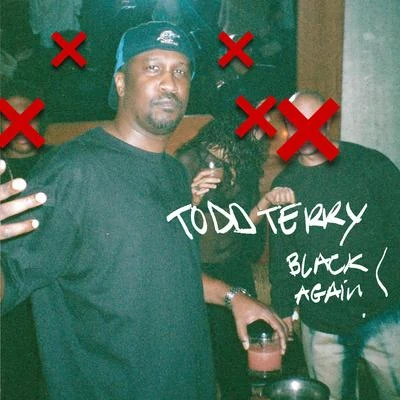 Todd Terry Black Again