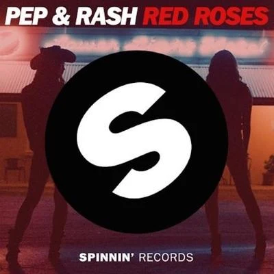 Pep & Rash Red Roses (Original Mix)