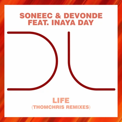 Soneec Life (ThomChris Remixes)