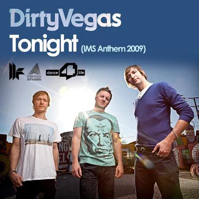 Dirty Vegas Tonight (IMS Anthem 2009)