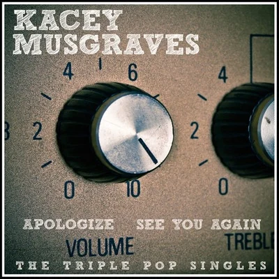 Kacey Musgraves ApologizeSee You Again (Acoustic)