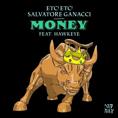 ETC!ETC!/Salvatore Ganacci Money