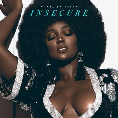 Amara La Negra Insecure