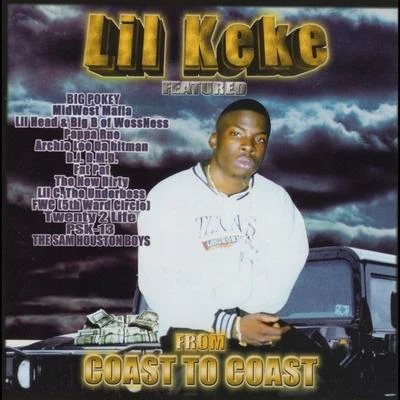 Lil’ Keke From Coast To Coast