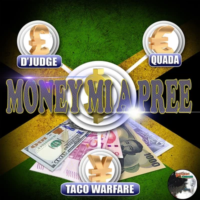 Quada/Taco Warfare/DJudge Money MI a Pree