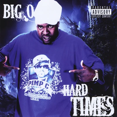 Big O Hard Times