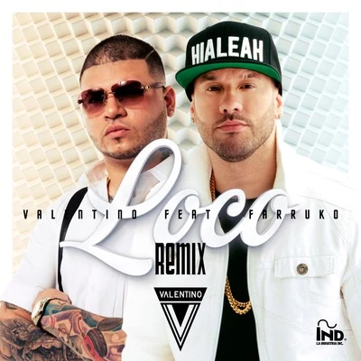 Farruko/Valentino Loco (Remix)