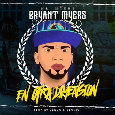 Bryant Myers En Otra Dimension