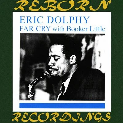 Eric Dolphy Quintet Far Cry (HD Remastered)