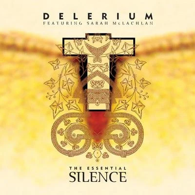 Delerium The Essential Silence