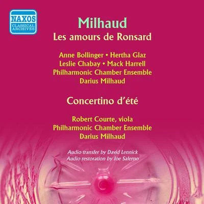 Darius Milhaud MILHAUD, D.: Amours de Ronsard (Les)Concertino dete (Philharmonic Chamber Ensemble, Milhaud) (1952)