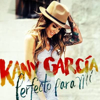 Kany García Perfecto para Mi