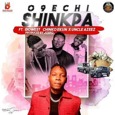 Uncle Azeez/Chinko Ekun/O9echi/Idowest Shinkpa (feat. Idowest, Chinko Ekun & Uncle Azeez)