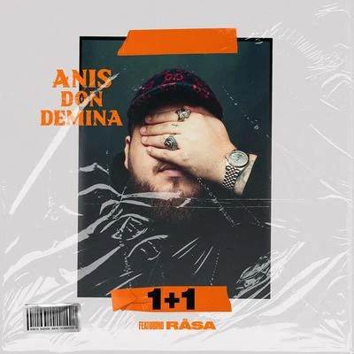 Anis Don Demina 1+1 (feat. Råsa)