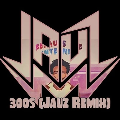 Jauz 3OO5 (Jauz's Future Remix)