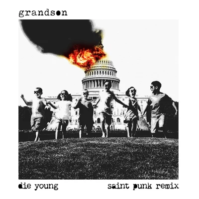 Grandson Die Young (Saint Punk Remix)