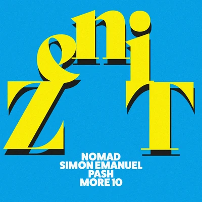 Nomad/Simon Emanuel/More 10/Pash Zenit