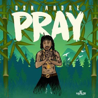 Don Andre Pray