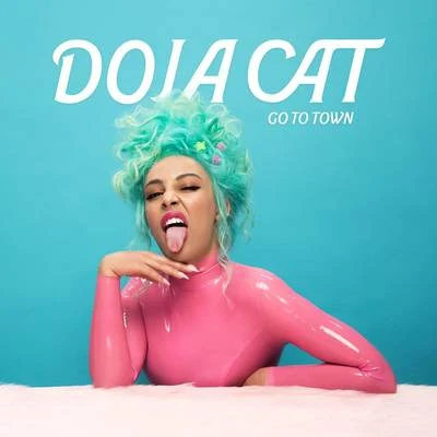 Doja Cat Go To Town