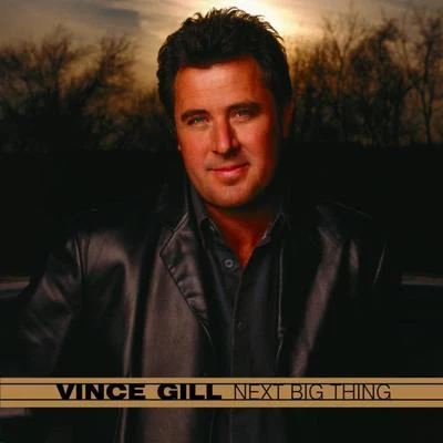 Vince Gill Next Big Thing