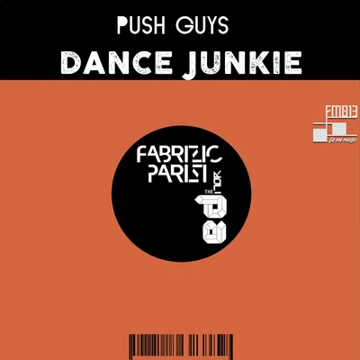 The Editor/Push Guys/Fabrizio Parisi Dance Junkie