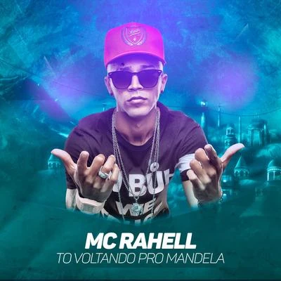 MC Rahell To Voltando pro Mandela