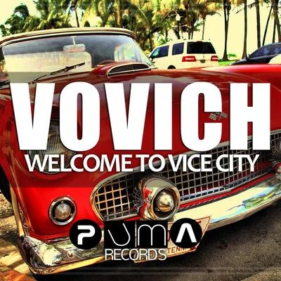 Vovich Welcome To Vice City