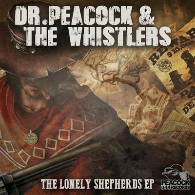 The Whistlers/Dr. Peacock The Lonely Shepherds