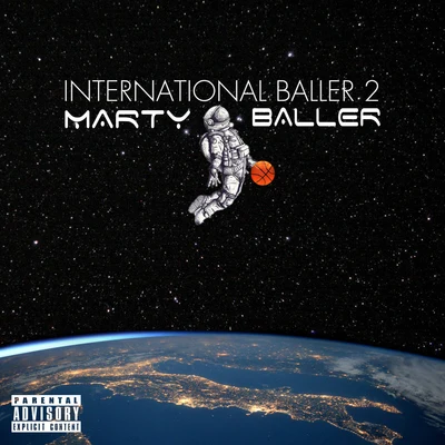 Marty Baller International Baller 2