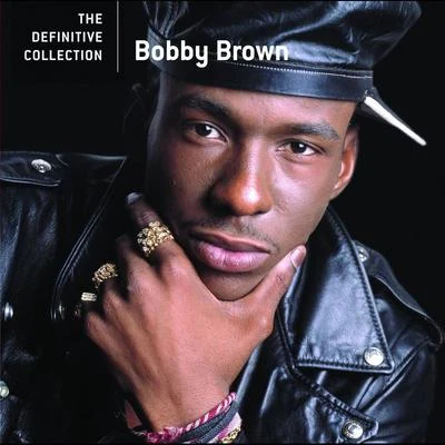 Bobby Brown The Definitive Collection