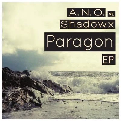 A.N.O./Shadowx Paragon