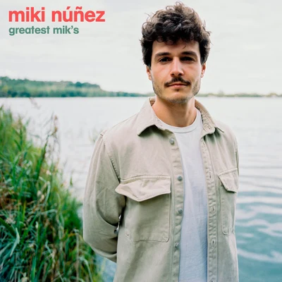 Miki Núñez Greatest Miks