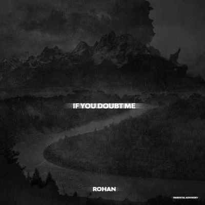 Rohan If You Doubt Me (Freestyle)