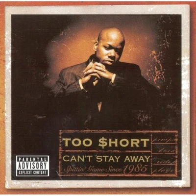 Too Short Cant Stay Away