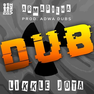 Likkle Jota Armadilha Dub