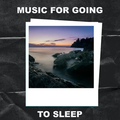 Deep Sleep Relaxation/Music for Going to Sleep Music for Going to Sleep