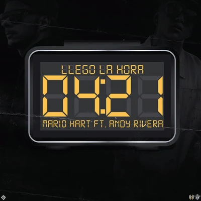 Andy Rivera/Mario Hart Llego la Hora