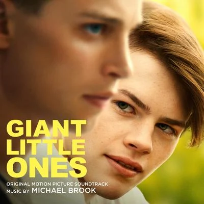 Michael Brook Giant Little Ones (Original Motion Picture Soundtrack)