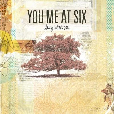 You Me At Six Stay With Me