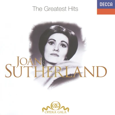 Dame Joan Sutherland Joan Sutherland - The Greatest Hits