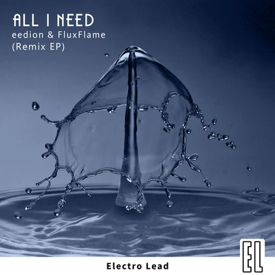 Eedion All I Need (Remix EP)