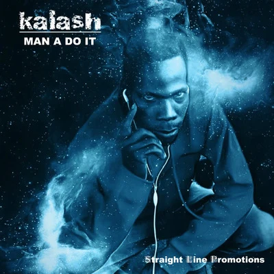 Kalash Man a Do It